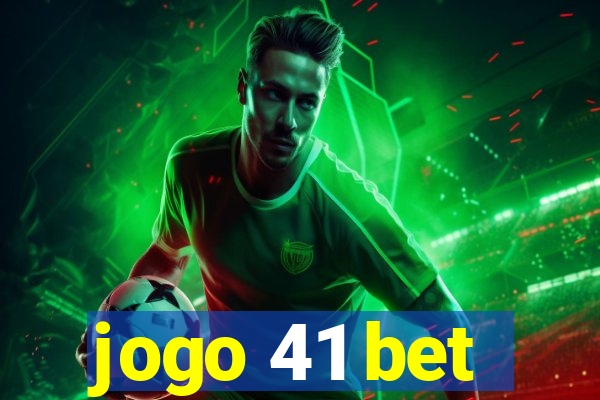 jogo 41 bet